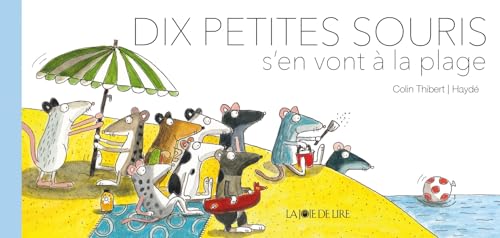 DIX PETITES SOURIS S'EN VONT À LA PLAGE